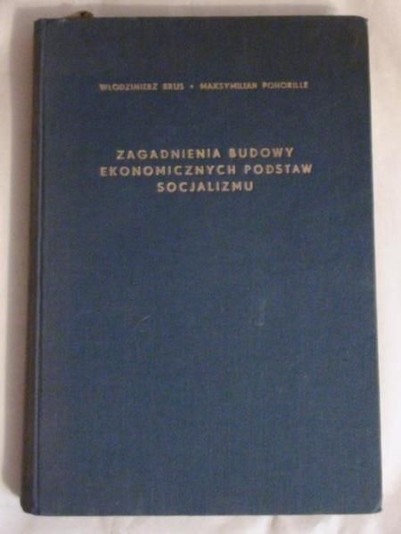 Zagadnienia budowy ekonomicznych postaw socjalizmu