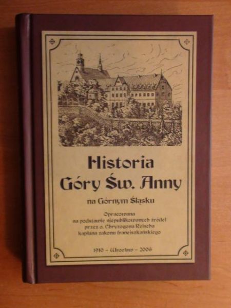 Gohly Roman Jozafat - Historia Góry Świętej Anny na Górnym Śląsku