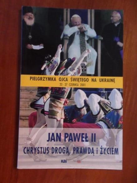 Jan Paweł II  -  Chrystus Drogą, Prawdą i Życiem