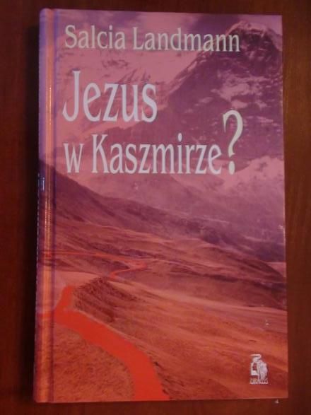 Landmann Salcia  -  Jezus w Kaszmirze ?