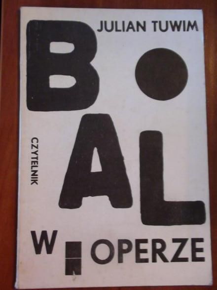Tuwim Julian  -  Bal w operze