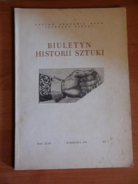 Kossakowska-Szanajca Zofia (red.) - Biuletyn historii sztuki nr 1/1981