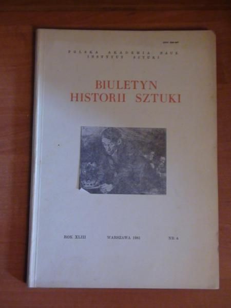 Kossakowska-Szanajca Zofia (red.) - Biuletyn historii sztuki nr 4/1981