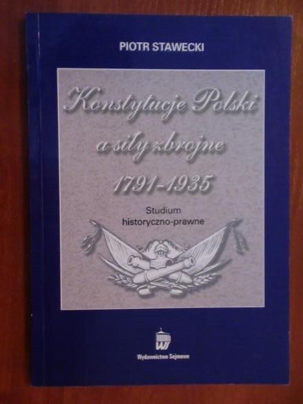 Konstytucje Polski a siły zbrojne 1791-1935