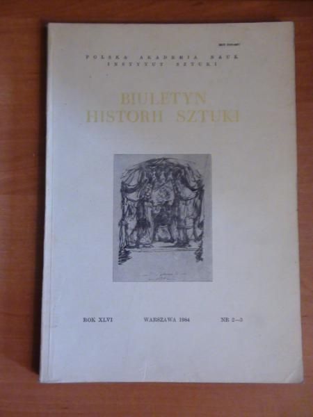 Mossakowski Stanisław (red.) - Biuletyn historii sztuki nr 2-3/1984