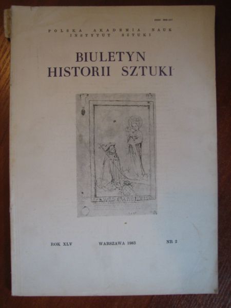 Mossakowski S. (red.) - Biuletyn Historii Sztuki Nr 2 1983