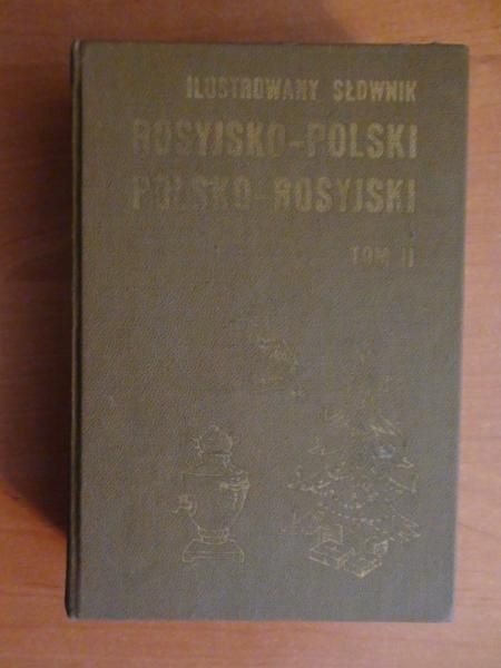 Ilustrowany słownik rosyjsko-polski T. II