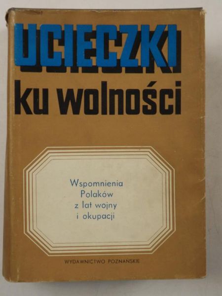 Dyliński Ryszard - Ucieczki ku wolności