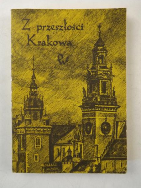 Z przeszłości Krakowa