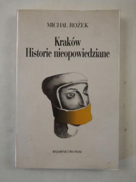 Kraków. Historie nieopowiedziane