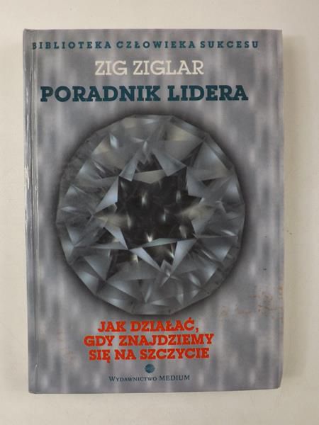 lar  - Poradnik lidera. Jak działać, gdy znajdziemy się na szczycie