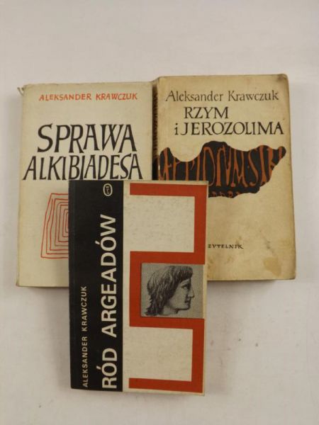 Krawczuk Aleksander  - Sprawa Alkibiadesa / Rzym i Jerozolima / Ród Argeadów