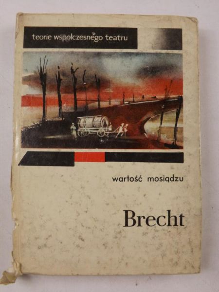 Brecht Bertolt  - Wartość mosiądzu