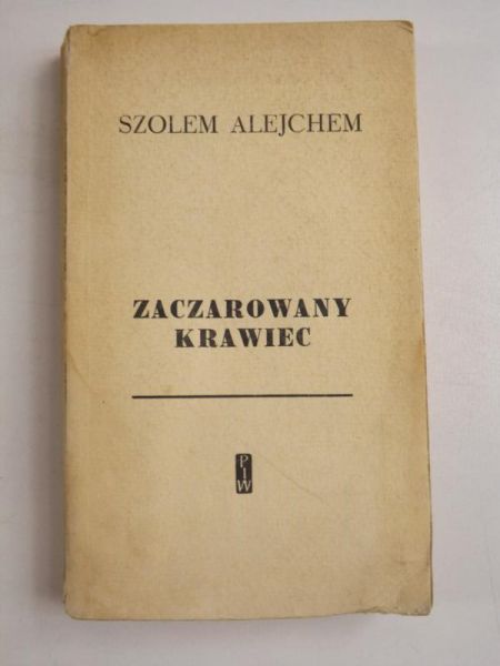 Alejchem Szolem - Zaczarowany krawiec