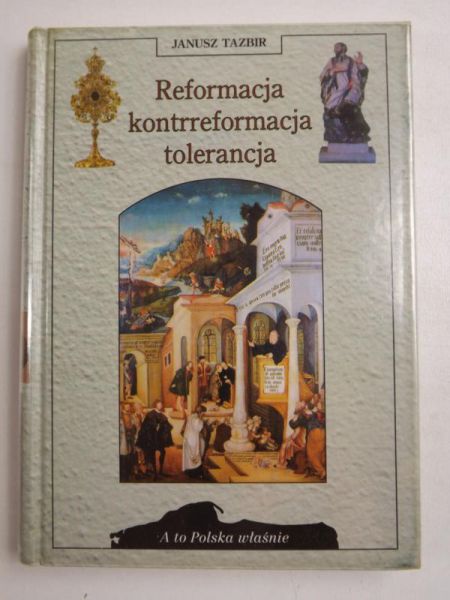 Reformacja, kontreformacja, tolerancja