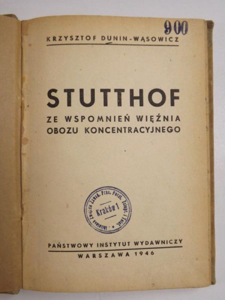 Dunin-Wąsowicz Krzysztof - Stutthof ze wspomnień więzienia obozu koncentracyjnego, książka z 1946 roku