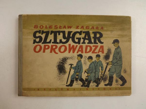 Sztygar oprowadza, książka z 1950 roku