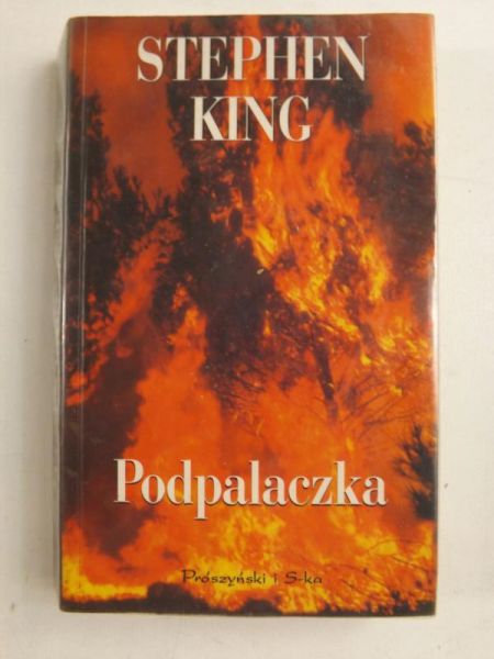 King Stephen - Podpalaczka