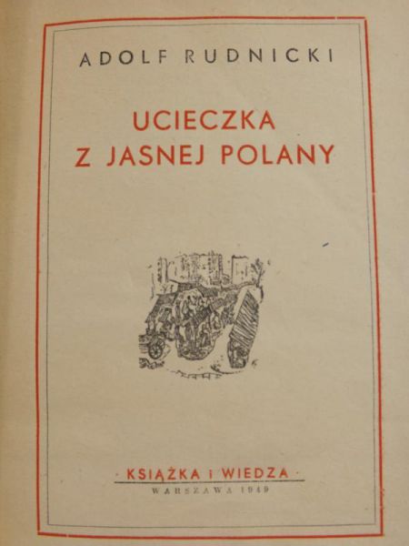 Ucieczka z Jasnej Polany, 1949 r.
