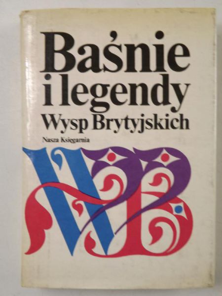 Baśnie i legendy Wysp Brytyjskich