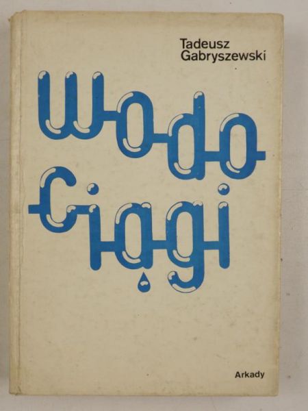 Gabryszewski Tadeusz - Wodociągi