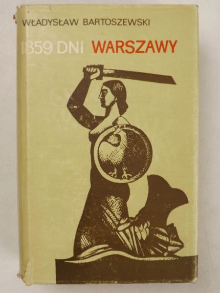 Bartoszewski Władysław - 1859 dni Warszawy