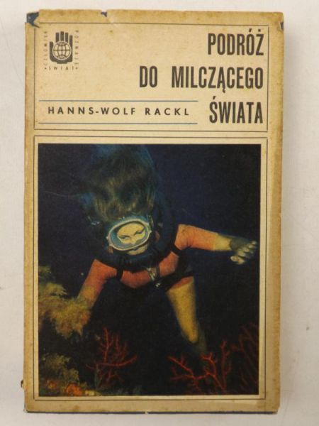 Rackl Hanns-Wolf - Podróż do milczącego świata