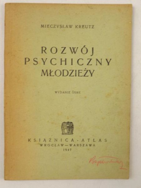 Kreutz Mieczysław - Rozwój psychiczny młodzieży, 1947 r.