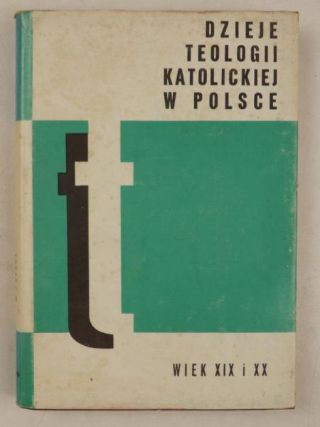 Dzieje teologii katolickiej w Polsce, Tom III