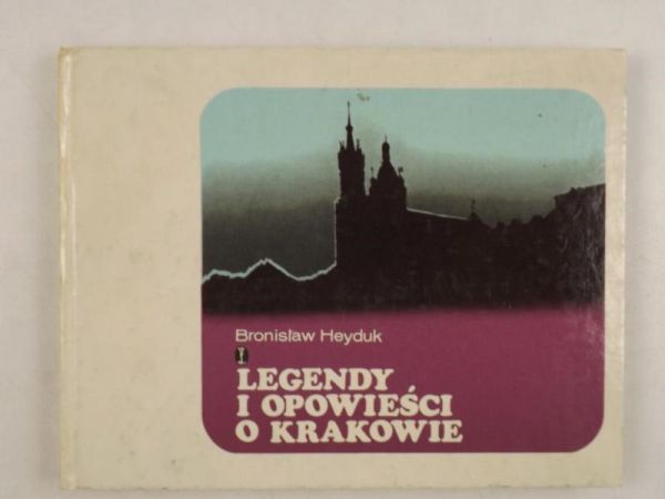 Legendy i opowieści o Krakowie
