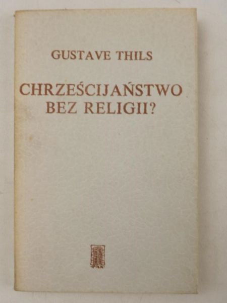 Chrześcijaństwo bez religii?