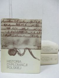 Biskup Marian (red.) - Historia dyplomacji polskiej, t. I -III