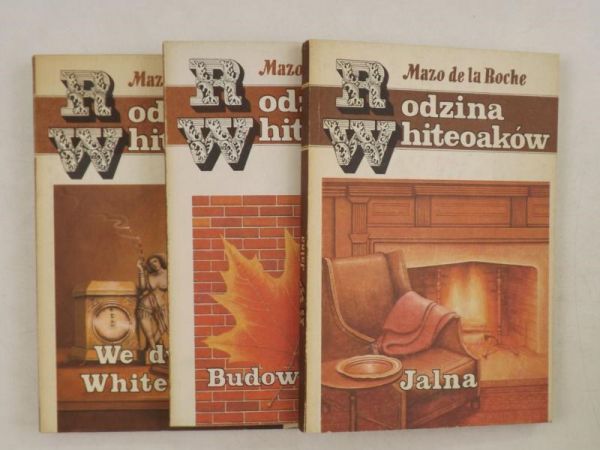 De la Roche Mazo - Jalna / Budowa Jalny / We dworze Whiteoaków