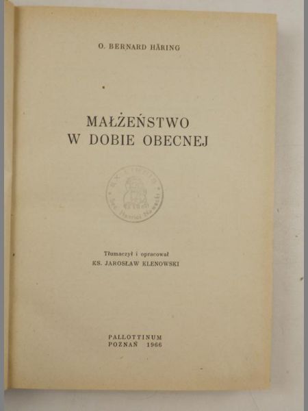 Haring Bernard O. - Małżeństwo w dobie obecnej