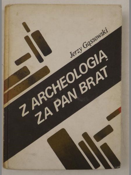 Z archeologią za pan brat