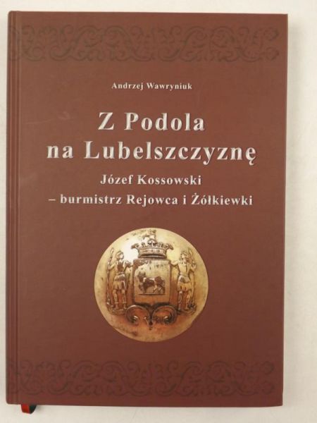 Z Podola na Lubelszczyznę