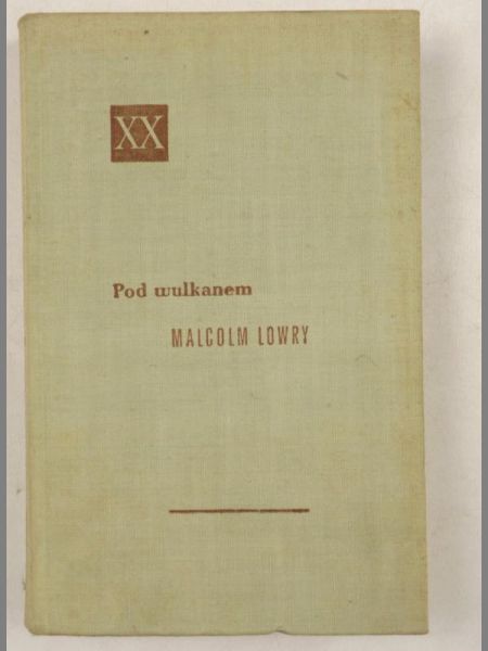 Lowry Malcolm - Pod wulkanem