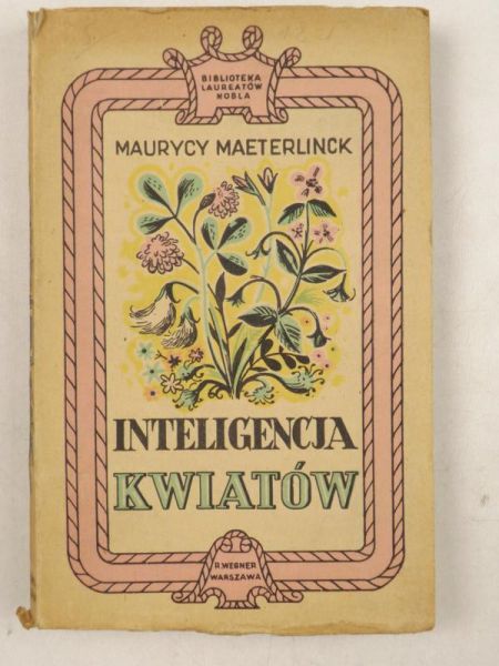 Maeterlinck Maurycy - Inteligencja kwiatów, książka z ok.1948 roku
