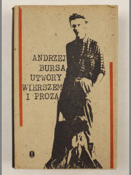 Bursa Andrzej - Utwory wierszem i prozą