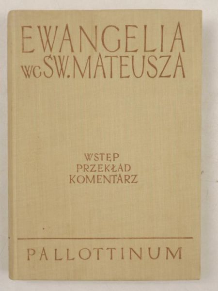 Ewangelia wg Św. Mateusza, tom 3, część 1