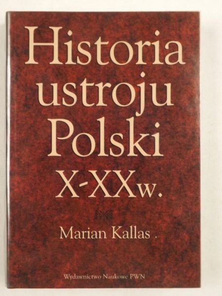 Historia ustroju Polski X-XX w.