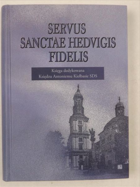 Servus sanctae Hedvigis fidelis