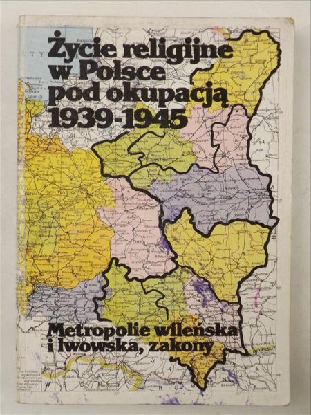 Zieliński Zygmunt (red.) - Życie religijne w Polsce pod okupacją 1939-1945