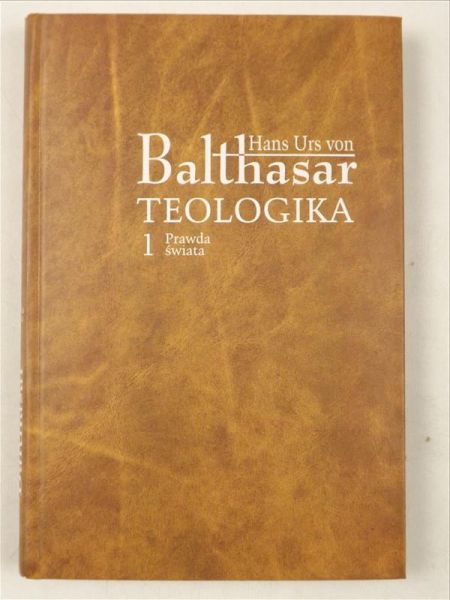 von - Teologika, Tom 1. Prawda świata