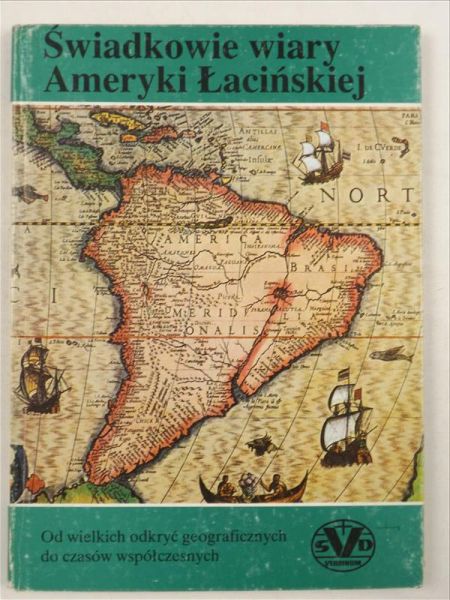 Stehl Emil - Świadkowie wiary Ameryki Łacińskiej