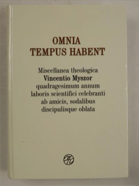 Omnia Tempus Habent