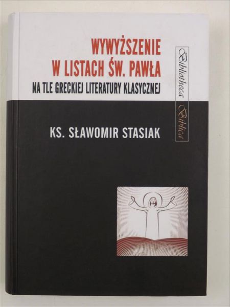 Wywyższenie w Listach św. Pawła na tle greckiej literatury klasycznej