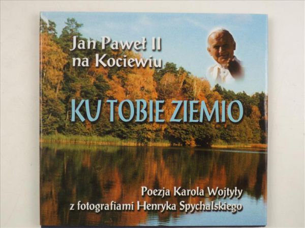 Landowski Roman (red.) - Ku Tobie ziemio