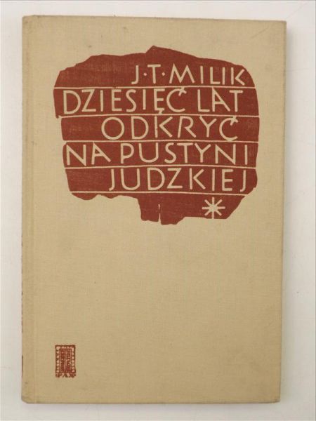 Dziesięć lat odkryć na pustyni Judzkiej
