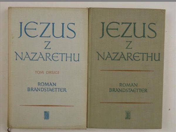 Brandstaetter Roman - Jezus z Nazaretu, tom I-II